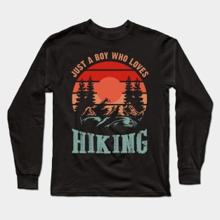 Just a boy who loves hiking Long Sleeve T-Shirt